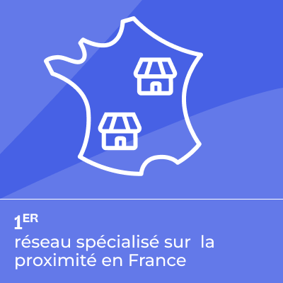 1er réseau spécialisé sur la proximité en France